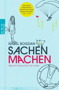 Buchcover: Isabel Bogdan, Sachen machen (rororo)